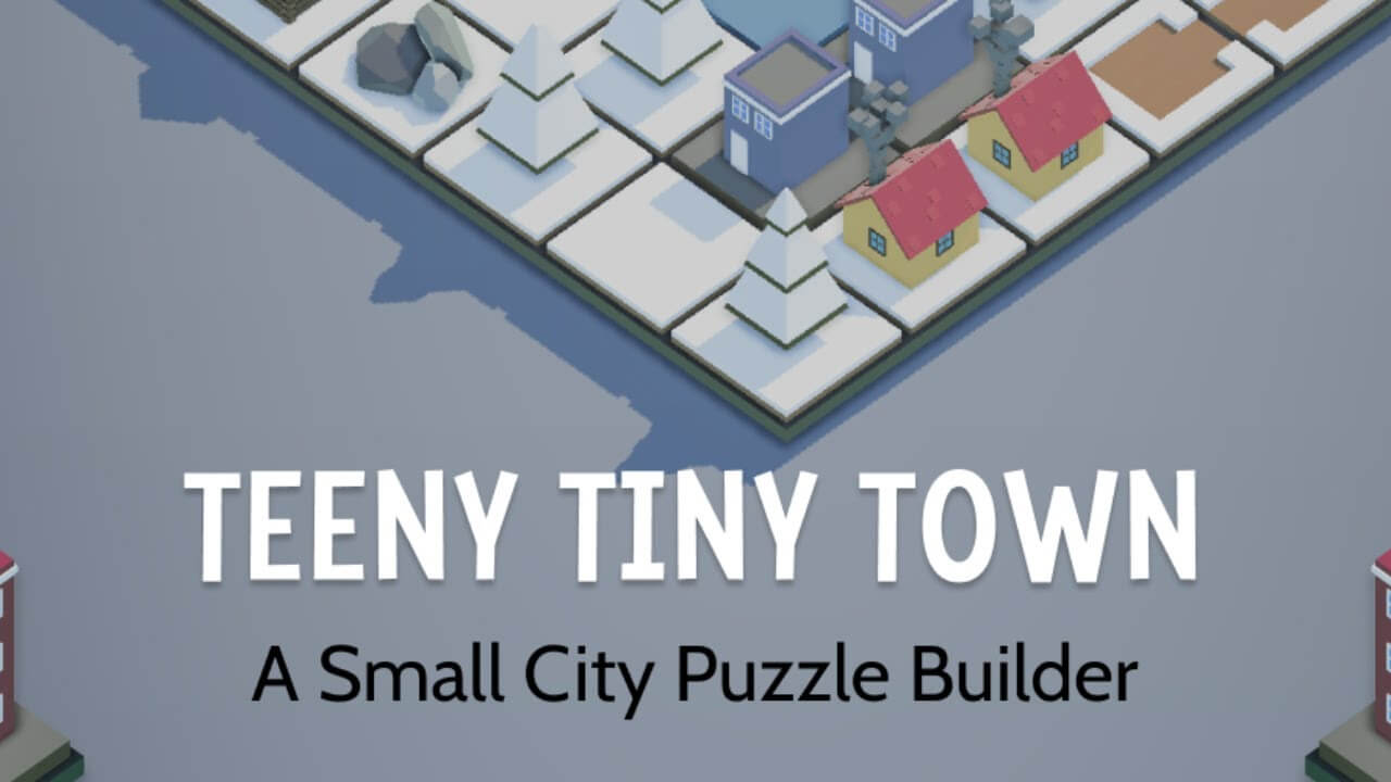 Teeny Tiny Town