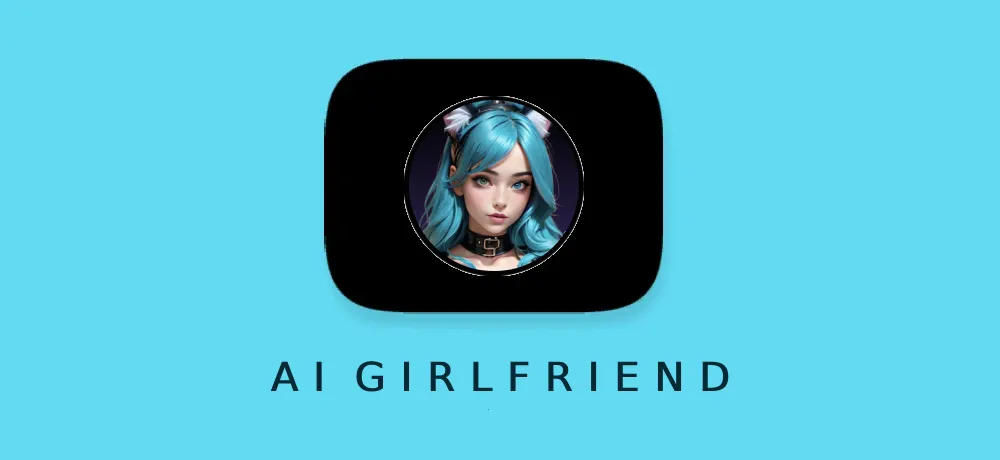 AI Girlfriend
